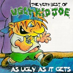 The Very Best of Ugly Kid Joe: As Ugly as It Gets