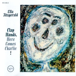 Clap Hands, Here Comes Charlie! album by Ella Fitzgerald