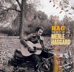 Hag – The Best of Merle Haggard