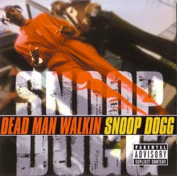 Dead Man Walkin'