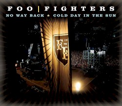 No Way Back / Cold Day in the Sun