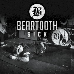 Sick EP album by Beartooth