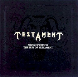 Signs of Chaos: The Best of Testament