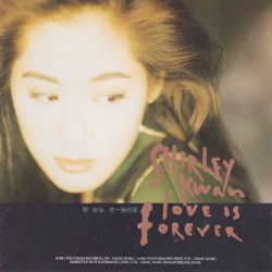 Love is Forever album by Shirley Kwan