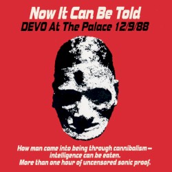 Now It Can Be Told – DEVO at the Palace 12/9/88