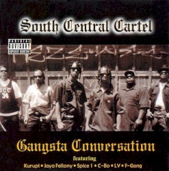 Gangsta Conversation album by South Central Cartel