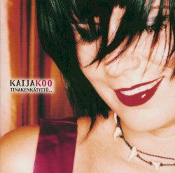 Tinakenkätyttö album by Kaija Koo