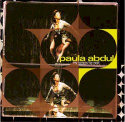 My Love Is for Real album by Paula Abdul