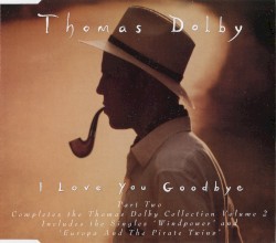 I Love You Goodbye album by Thomas Dolby