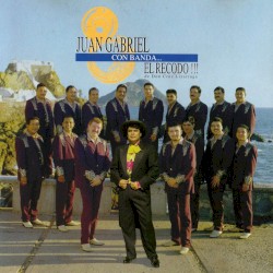 Juan Gabriel con la Banda...El Recodo