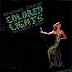 Colored Lights – The Broadway Album