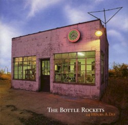 24 Hours a Day album by The Bottle Rockets