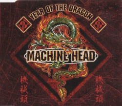 Year of the Dragon album by Machine Head
