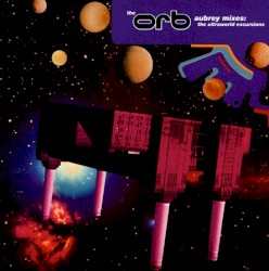 Aubrey Mixes: The Ultraworld Excursions