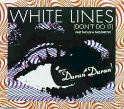 White Lines (Don't Do It)