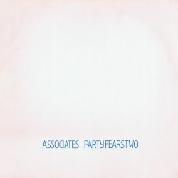Party Fears Two album by The Associates