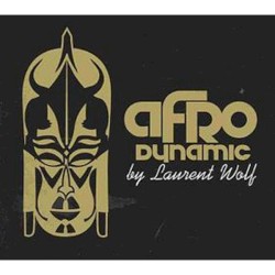 Afro Dynamic album by Laurent Wolf