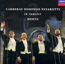 Carreras Domingo Pavarotti in Concert