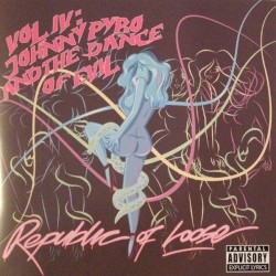 Vol IV: Johnny Pyro and the Dance of Evil