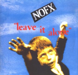 Leave It Alone album by NOFX