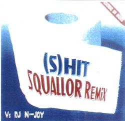 (S)Hit Squallor Remix album by Squallor