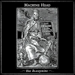 The Blackening album by Machine Head