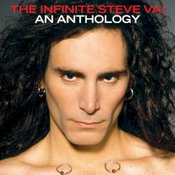 The Infinite Steve Vai – An Anthology