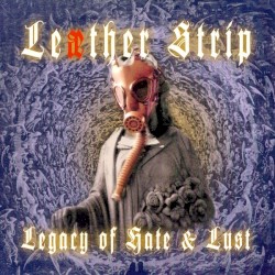Legacy of Hate and Lust