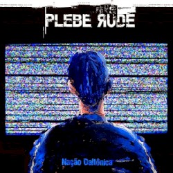 Nação Daltônica album by Plebe Rude