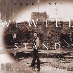 We Will Stand – Yesterday and Today