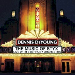 The Music of Styx – Live with Symphony Orchestra