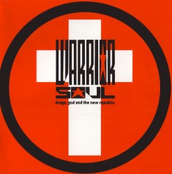 Drugs, God and the New Republic album by Warrior Soul