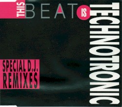 This Beat Is Technotronic