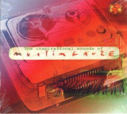 The Inspirational Sounds of Muslimgauze