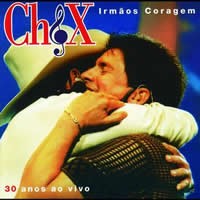 Irmãos Coragem - 30 Anos - Ao Vivo