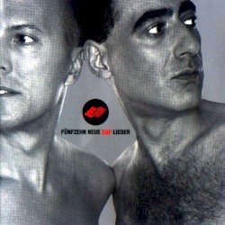 Fünfzehn neue D.A.F.-Lieder