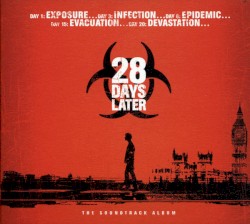 28 Days Later: The Soundtrack Album