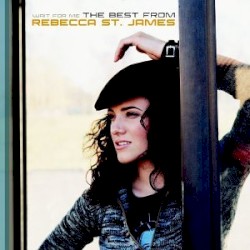 Wait for Me: The Best from Rebecca St. James