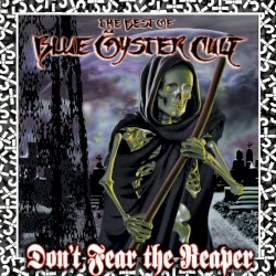 Don't Fear the Reaper: The Best of Blue Öyster Cult