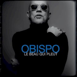Le Beau qui pleut album by Pascal Obispo