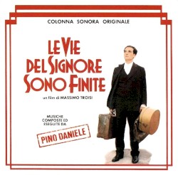 Le vie del Signore sono finite