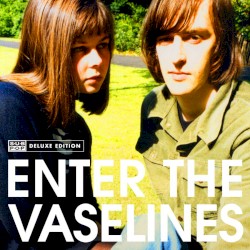 Enter the Vaselines