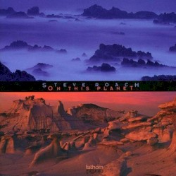 On This Planet album by Steve Roach