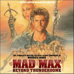 Mad Max Beyond Thunderdome – Original Motion Picture Soundtrack
