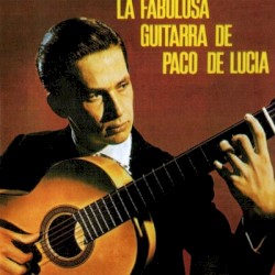 La fabulosa guitarra de Paco de Lucía