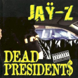Dead Presidents album by Jay-Z