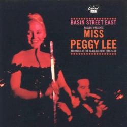 Basin Street East Proudly Presents Miss Peggy Lee