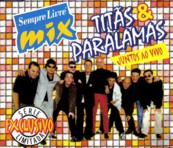 Titãs & Paralamas Juntos Ao Vivo
