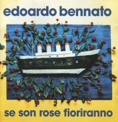 Se son rose fioriranno