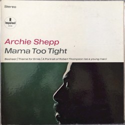 Mama Too Tight album by Archie Shepp